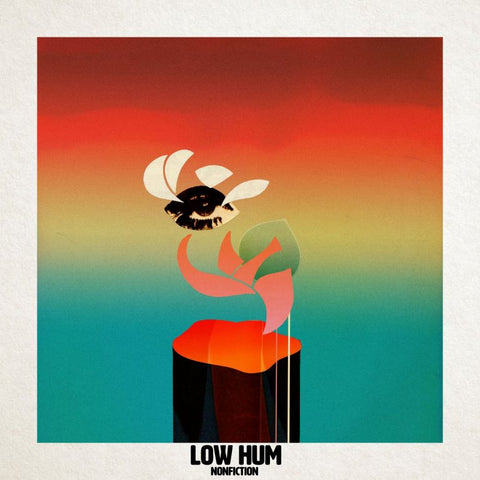Low Hum releases new album NONFICTION