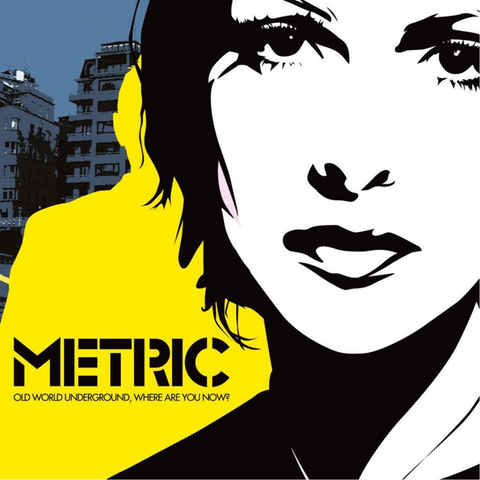 Metric - Old World Underground, Where Are You Now?