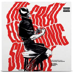 The Bloody Beetroots - The Great Electronic Swindle
